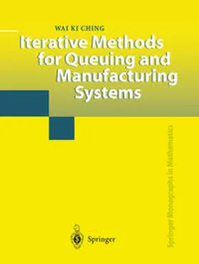 Ching | Iterative Methods for Queuing and Manufacturing Systems | E-Book | sack.de