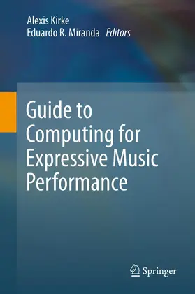 Miranda / Kirke |  Guide to Computing for Expressive Music Performance | Buch |  Sack Fachmedien