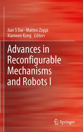 Dai / Kong / Zoppi |  Advances in Reconfigurable Mechanisms and Robots I | Buch |  Sack Fachmedien