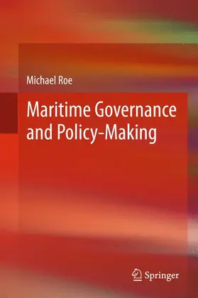 Roe |  Maritime Governance and Policy-Making | Buch |  Sack Fachmedien