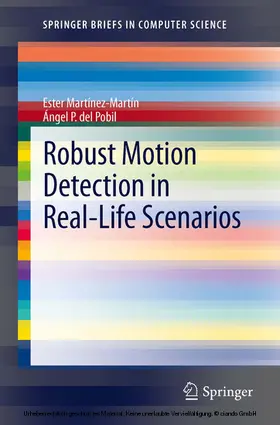 Martínez-Martín / Pobil |  Robust Motion Detection in Real-Life Scenarios | eBook | Sack Fachmedien