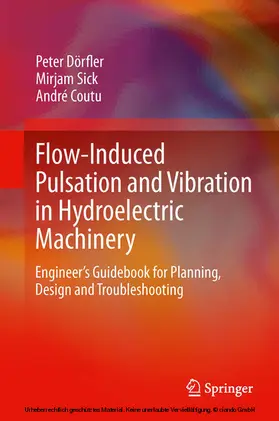 Dörfler / Sick / Coutu | Flow-Induced Pulsation and Vibration in Hydroelectric Machinery | E-Book | sack.de