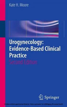 Moore |  Urogynecology: Evidence-Based Clinical Practice | eBook | Sack Fachmedien