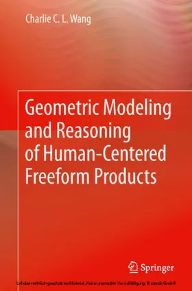 Wang | Geometric Modeling and Reasoning of Human-Centered Freeform Products | E-Book | sack.de