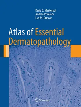 Masterpol / Duncan / Primiani |  Atlas of Essential Dermatopathology | Buch |  Sack Fachmedien