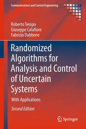 Tempo / Calafiore / Dabbene | Randomized Algorithms for Analysis and Control of Uncertain Systems | E-Book | sack.de