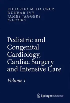 Da Cruz / Ivy / Jaggers |  Pediatric and Congenital Cardiology, Cardiac Surgery and Intensive Care | Buch |  Sack Fachmedien