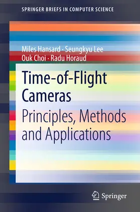 Hansard / Lee / Choi | Time-of-Flight Cameras | E-Book | sack.de