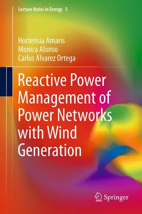 Amaris / Alonso / Alvarez Ortega |  Reactive Power Management of Power Networks with Wind Generation | eBook | Sack Fachmedien