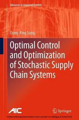 Song | Optimal Control and Optimization of Stochastic Supply Chain Systems | E-Book | sack.de
