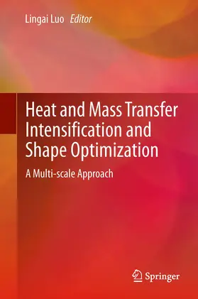 Luo |  Heat and Mass Transfer Intensification and Shape Optimization | eBook | Sack Fachmedien