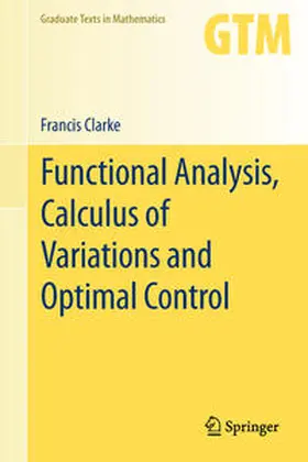 Clarke |  Functional Analysis, Calculus of Variations and Optimal Control | eBook | Sack Fachmedien