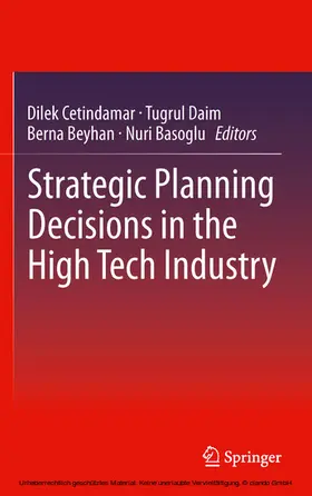 Cetindamar / Daim / Beyhan |  Strategic Planning Decisions in the High Tech Industry | eBook | Sack Fachmedien