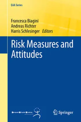 Biagini / Richter / Schlesinger |  Risk Measures and Attitudes | eBook | Sack Fachmedien