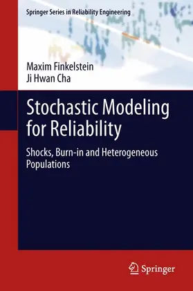 Cha / Finkelstein | Stochastic Modeling for Reliability | Buch | 978-1-4471-5027-5 | sack.de