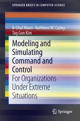 Moon / Carley / Kim | Modeling and Simulating Command and Control | E-Book | sack.de