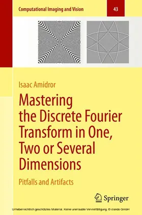 Amidror | Mastering the Discrete Fourier Transform in One, Two or Several Dimensions | E-Book | sack.de