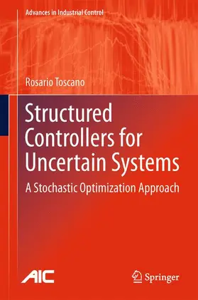 Toscano |  Structured Controllers for Uncertain Systems | Buch |  Sack Fachmedien