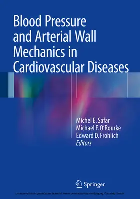 Safar / O'Rourke / Frohlich |  Blood Pressure and Arterial Wall Mechanics in Cardiovascular Diseases | eBook | Sack Fachmedien