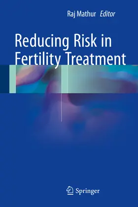Mathur | Reducing Risk in Fertility Treatment | E-Book | www2.sack.de