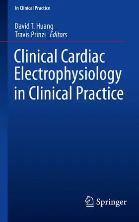 Huang, MD / Huang / Prinzi, MD |  Clinical Cardiac Electrophysiology in Clinical Practice | eBook | Sack Fachmedien