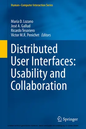 Lozano / Gallud / Tesoriero | Distributed User Interfaces: Usability and Collaboration | E-Book | sack.de