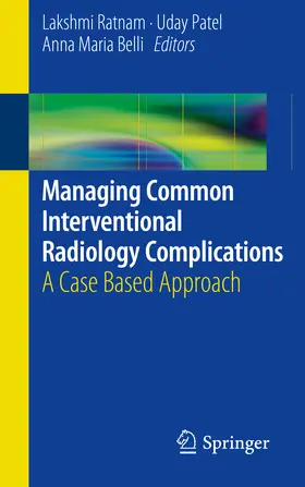 Ratnam / Patel / Belli |  Managing Common Interventional Radiology Complications | eBook | Sack Fachmedien
