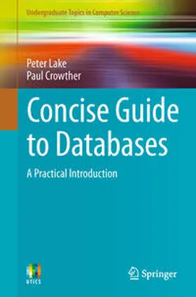 Lake / Crowther |  Concise Guide to Databases | eBook | Sack Fachmedien