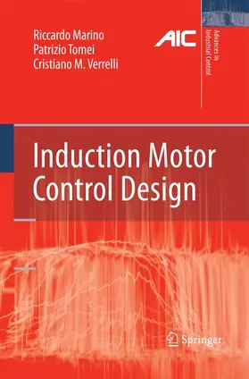 Marino / Verrelli / Tomei |  Induction Motor Control Design | Buch |  Sack Fachmedien