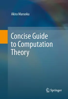 Maruoka |  Concise Guide to Computation Theory | Buch |  Sack Fachmedien