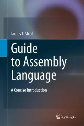 Streib |  Guide to Assembly Language | Buch |  Sack Fachmedien
