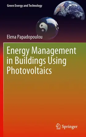 Papadopoulou |  Energy Management in Buildings Using Photovoltaics | Buch |  Sack Fachmedien