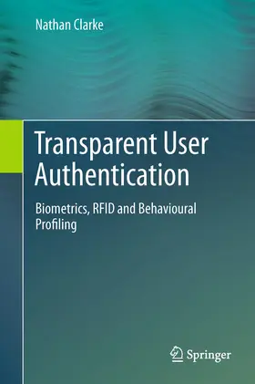 Clarke |  Transparent User Authentication | Buch |  Sack Fachmedien