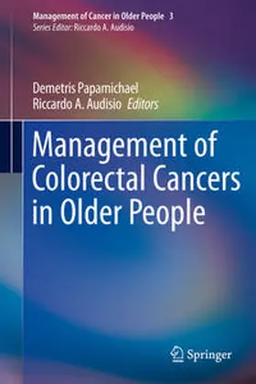 Audisio / Papamichael |  Management of Colorectal Cancers in Older People | Buch |  Sack Fachmedien