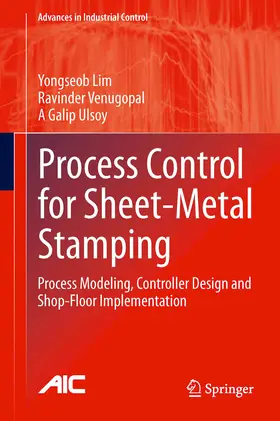 Lim / Venugopal / Ulsoy |  Process Control for Sheet-Metal Stamping | eBook | Sack Fachmedien
