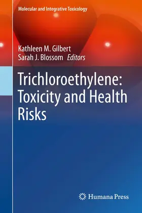 Gilbert / Blossom | Trichloroethylene: Toxicity and Health Risks | E-Book | sack.de