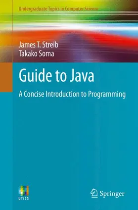 Streib / Soma |  Guide to Java | Buch |  Sack Fachmedien