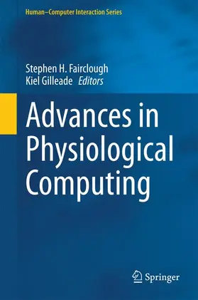 Gilleade / Fairclough | Advances in Physiological Computing | Buch | 978-1-4471-6391-6 | sack.de