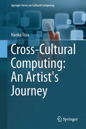 Tosa |  Cross-Cultural Computing: An Artist's Journey | Buch |  Sack Fachmedien