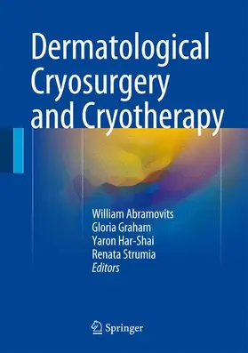 Abramovits / Strumia / Graham |  Dermatological Cryosurgery and Cryotherapy | Buch |  Sack Fachmedien