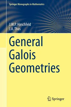 Hirschfeld / Thas | General Galois Geometries | E-Book | sack.de