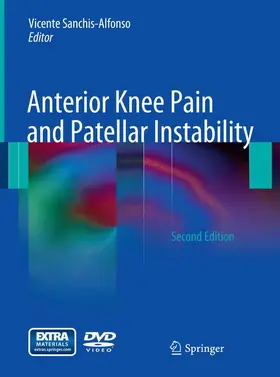 Sanchis-Alfonso |  Anterior Knee Pain and Patellar Instability | Buch |  Sack Fachmedien