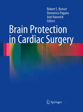 Bonser / Haverich / Pagano | Brain Protection in Cardiac Surgery | Buch | 978-1-4471-6833-1 | sack.de