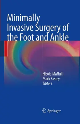 Easley / Maffulli |  Minimally Invasive Surgery of the Foot and Ankle | Buch |  Sack Fachmedien