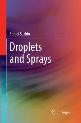 Sazhin |  Droplets and Sprays | Buch |  Sack Fachmedien