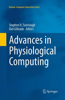 Gilleade / Fairclough |  Advances in Physiological Computing | Buch |  Sack Fachmedien