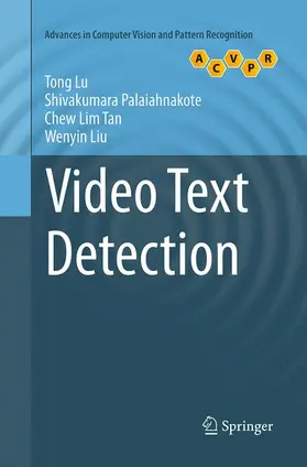 Lu / Liu / Palaiahnakote |  Video Text Detection | Buch |  Sack Fachmedien