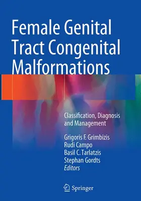 Grimbizis / Gordts / Campo |  Female Genital Tract Congenital Malformations | Buch |  Sack Fachmedien