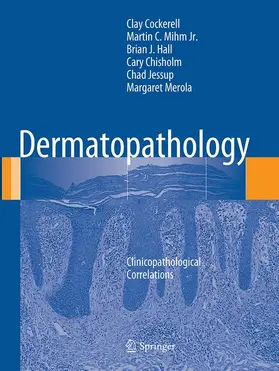 Cockerell / Mihm Jr. / Merola |  Dermatopathology | Buch |  Sack Fachmedien