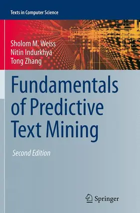 Weiss / Zhang / Indurkhya |  Fundamentals of Predictive Text Mining | Buch |  Sack Fachmedien